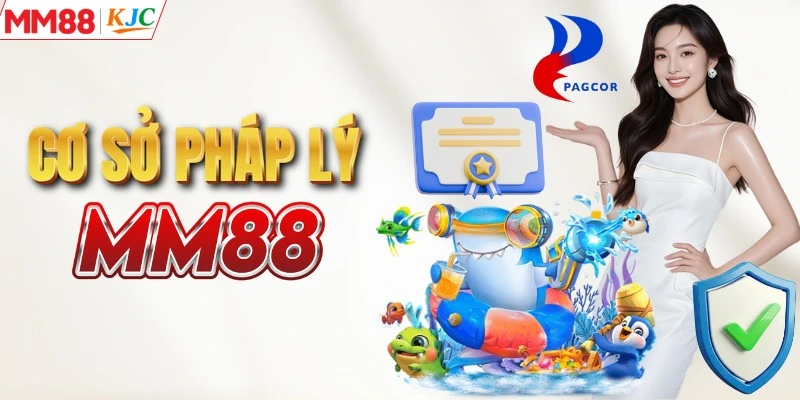 Cơ sở pháp lý của nhà cái MM88