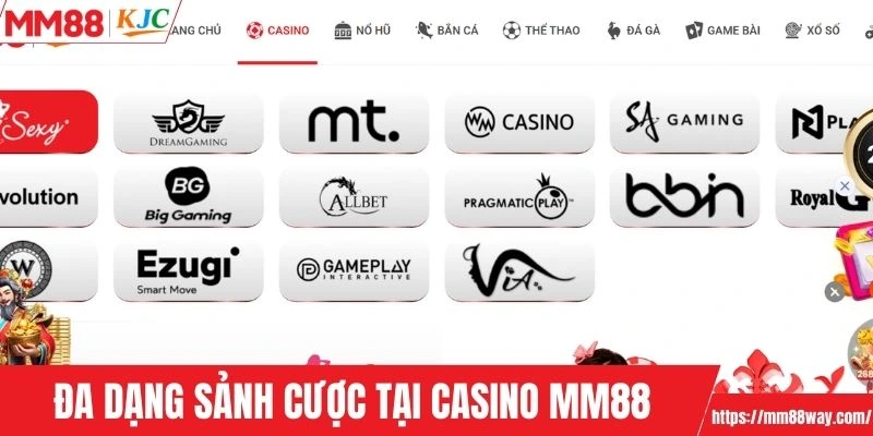 Đa dạng sảnh cược tại casino MM88