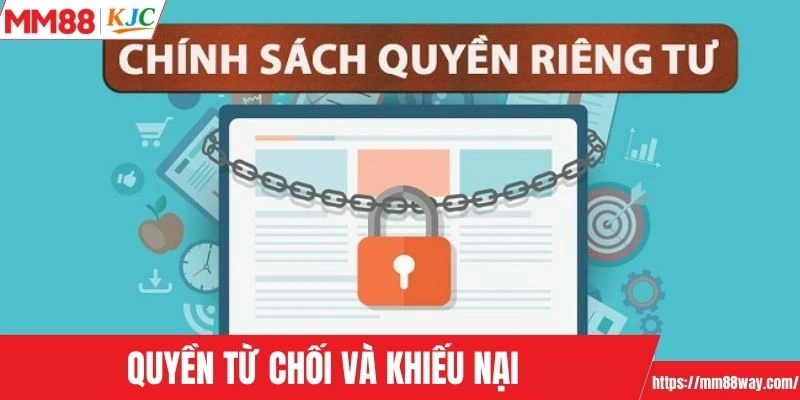 Quyền từ chối và khiếu nại được dùng làm cơ sở