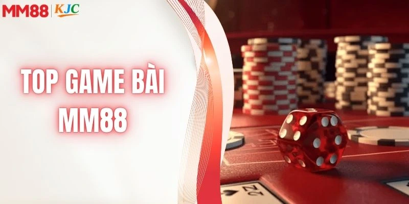 Top game bài mm88
